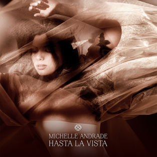 Музыка Michelle Andrade - Hasta La Vista