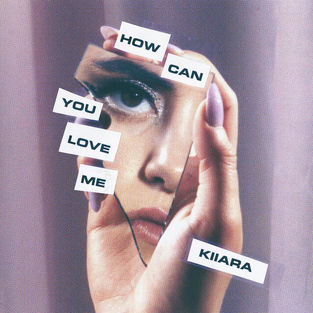 Музыка Kiiara - How Can You Love Me