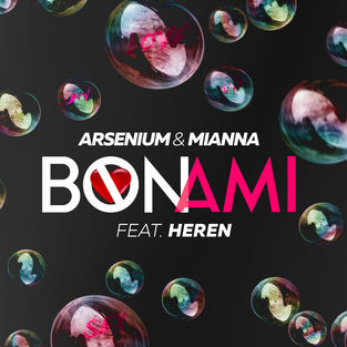 Музыка Arsenium & Mianna - Bon Ami (feat. Heren)