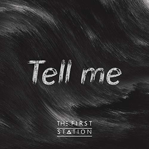 Музыка The First Station - Tell Me (Original Mix)