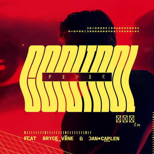 Музыка Feder - Control (feat. Bryce Vine & Dan Caplen)