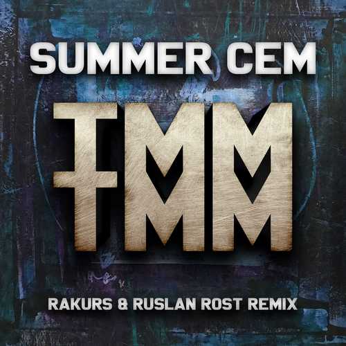 Музыка Summer Cem - Tamam Tamam (Rakurs & Ruslan Rost Radio Edit)