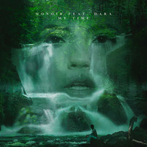 Музыка Monoir - My Time (feat. Dara)