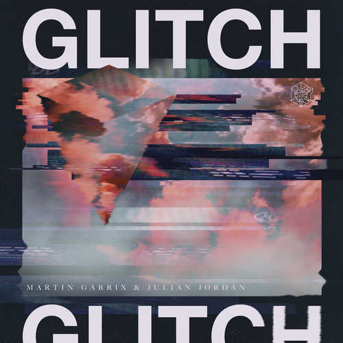 Музыка Martin Garrix - Glitch (feat. Julian Jordan)