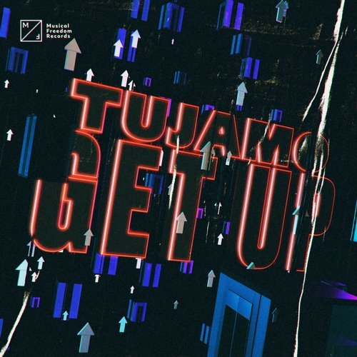 Музыка Tujamo - Get Up (Extended Mix)