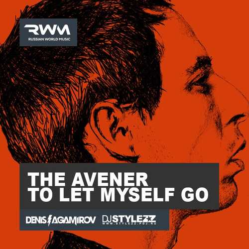 Музыка The Avener - To Let Myself Go (DJ Agamirov & DJ Stylezz MashUp)
