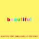 Музыка Bazzi Feat. Camila Cabello - Beautiful (Edx’s Ibiza Sunrise Remix)