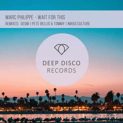 Музыка Marc Philippe - Wait for This (Nikko Culture Remix)