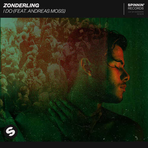 Музыка Zonderling - I Do (feat. Andreas Moss)