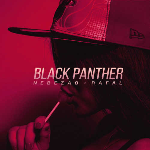 Музыка Nebezao - Black Panther (feat. Rafal)