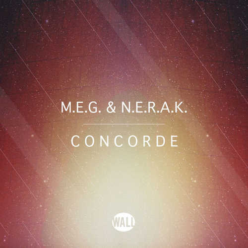 Музыка M.E.G. & N.E.R.A.K. - Concorde (Original Mix)