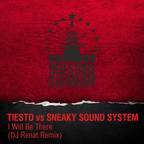 Музыка Tiesto vs Sneaky Sound System - I Will Be There (DJ Renat Remix)