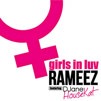 Музыка DJane Housekat ft. Rameez - Girls In Luv (Extended Dance Mix)