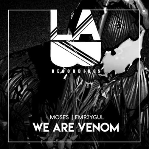 Музыка Moses - We Are Venom (feat. EMR3YGUL)