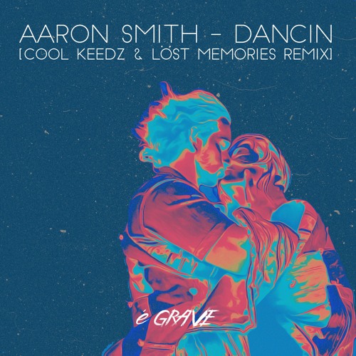 Музыка Aaron Smith - Dancin (Cool Keedz & Löst Memories Remix)