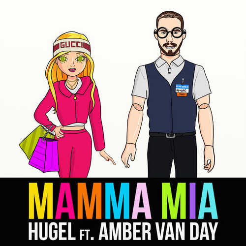 Музыка HUGEL - Mamma Mia (feat. Amber Van Day)