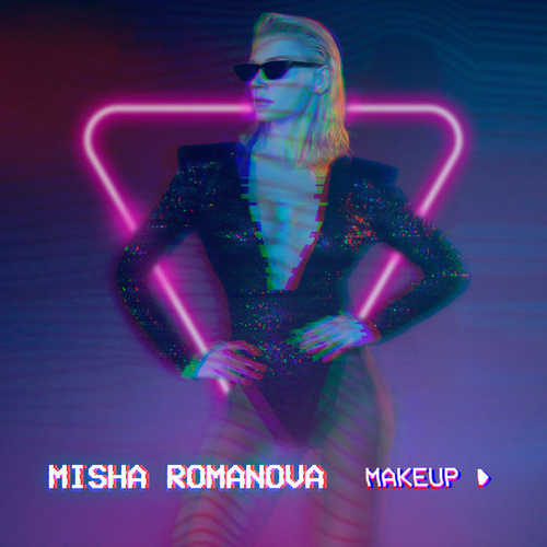 Музыка Misha Romanova - MakeUp