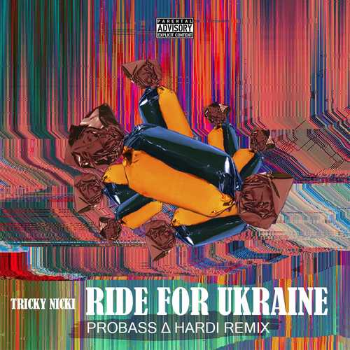 Музыка Tricky Nicki - Ride For Ukraine (Probass ∆ Hardi Remix)