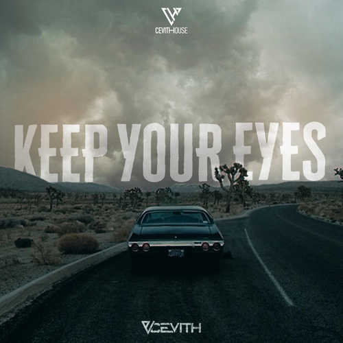 Музыка CEVITH - Keep Your Eyes (Extended Mix)