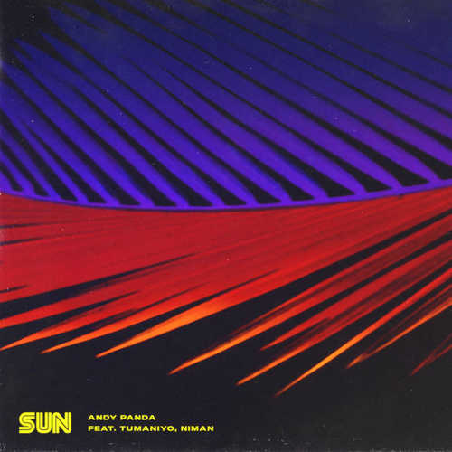 Музыка Andy Panda (Эндшпиль) - Sun (feat. TumaniYO & Niman)