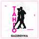 Музыка Gazirovka - Танго
