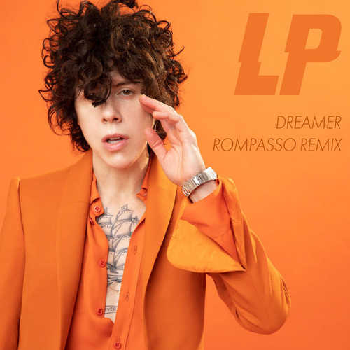 Музыка LP - Dreamer (Rompasso Remix)