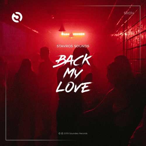 Музыка Stavros Sounds - Back My Love (Original Mix)