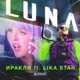 Музыка Иракли - Luna (feat. Lika Star)