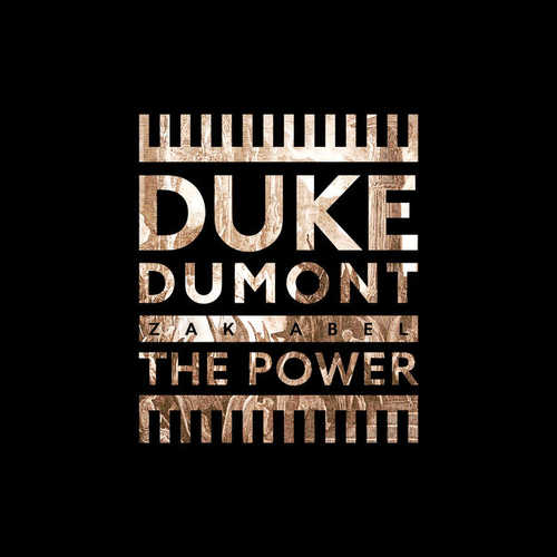Музыка Duke Dumont - The Power (feat. Zak Abel)