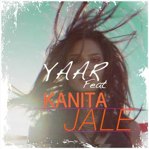 Музыка Yaar - Jale (feat. Kanita)