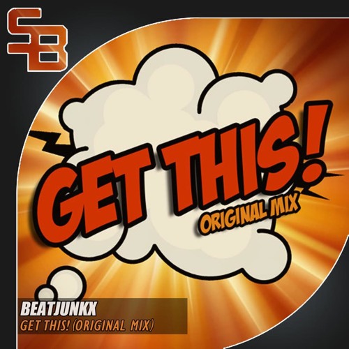 Музыка Beatjunkx - Get This! (Original Mix)