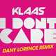 Музыка Klaas - I Don't Care (Dany Lorence Remix)