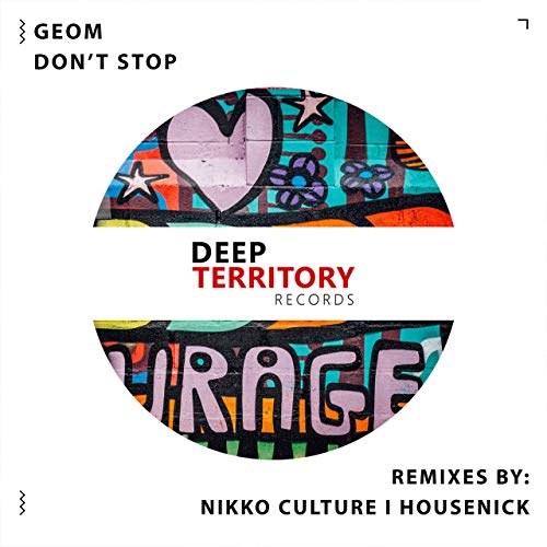 Музыка Geom - Don't Stop (Nikko Culture Remix)