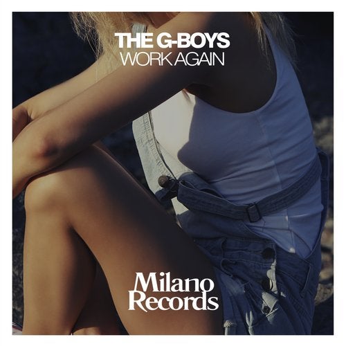 Музыка The G-Boys - Work Again (Club Mix)