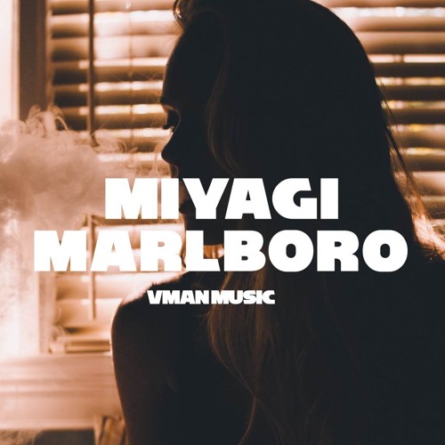 Музыка Miyagi - Marlboro (VManMusic Remix)