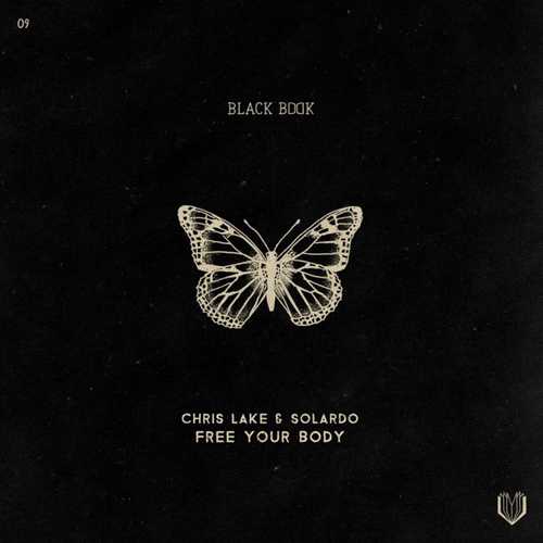 Музыка Chris Lake & Solardo - Free Your Body (Extended Mix)