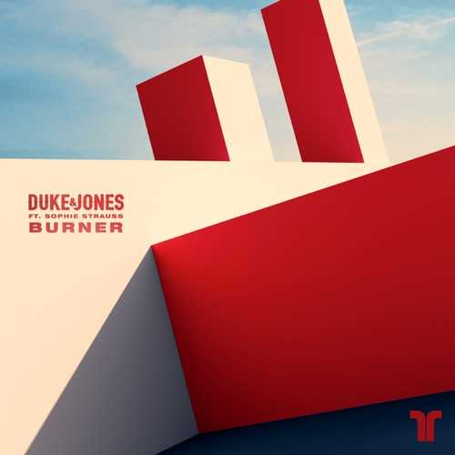Музыка Duke - Burner (feat. Jones & Sophie Strauss)