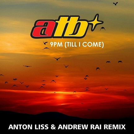 Музыка ATB - 9PM (Till I Come) (Anton Liss & Andrew Rai VIP Club Mix)