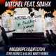 Музыка Mitchel feat. Soahx - #ВоДвореХодитСлух (Zero Degrees & Aleks Marty Remix)